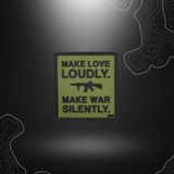 PATCH MAKE LOVE LOUDLY MAKE WAR SILENTLY BASSE VISU PVC